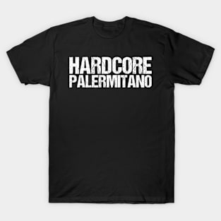 Hardcore Palermitano T-Shirt